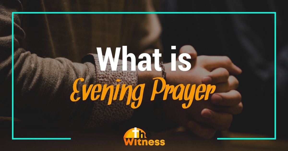 what-is-evening-prayer-2023