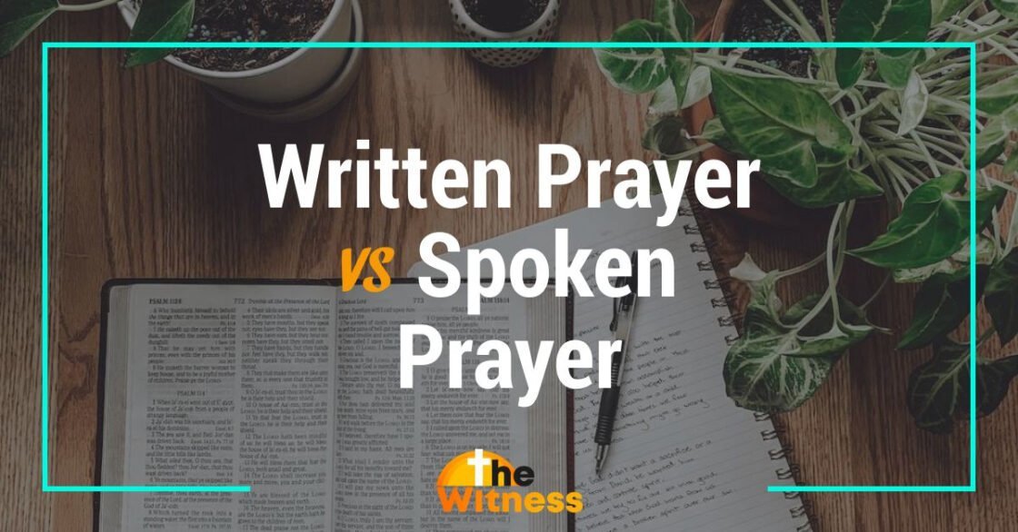 Written Prayer vs Spoken Prayer
