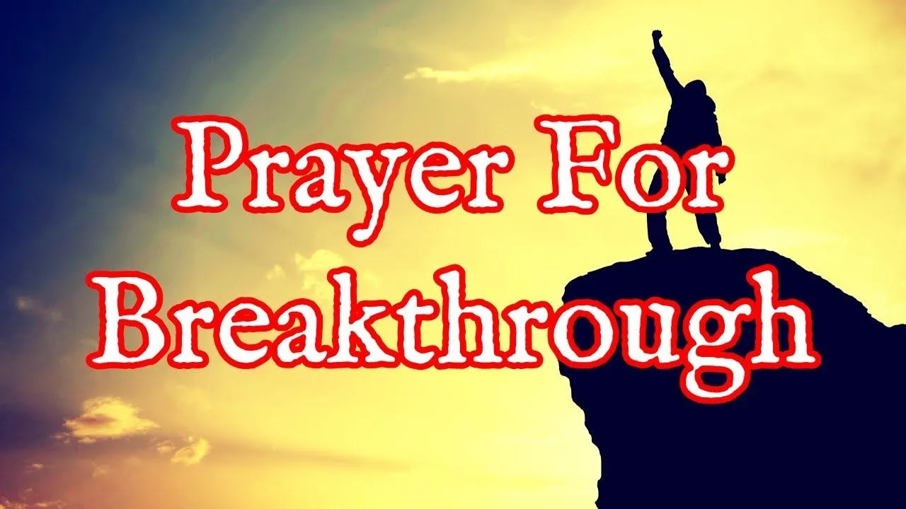 a prayer for breakthrough