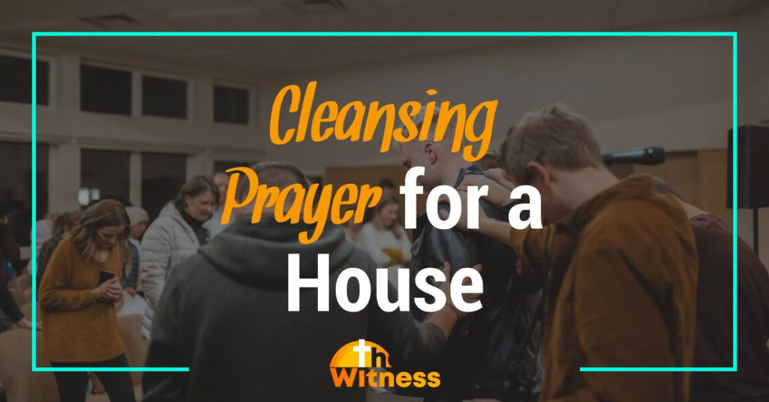 cleansing prayer for house