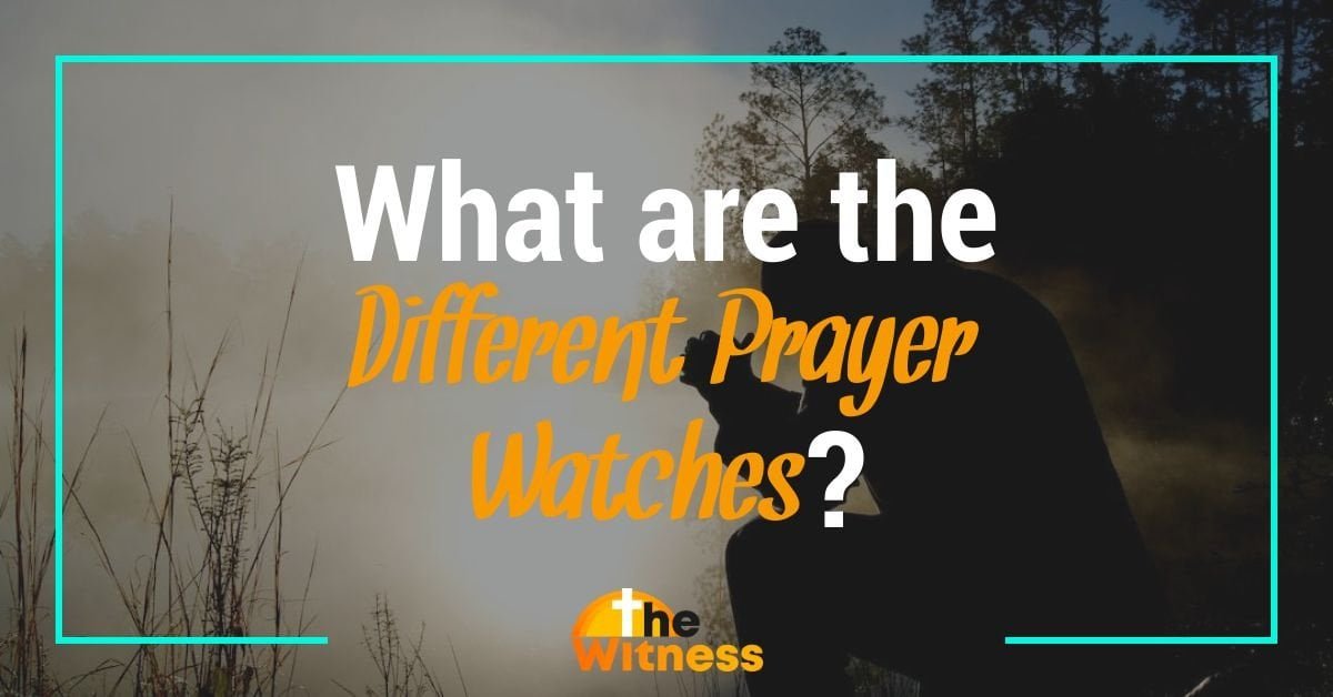 different prayer watches