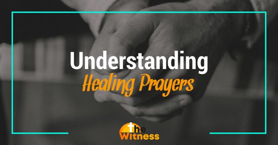 Understanding Healing Prayer And What It's For (2024)