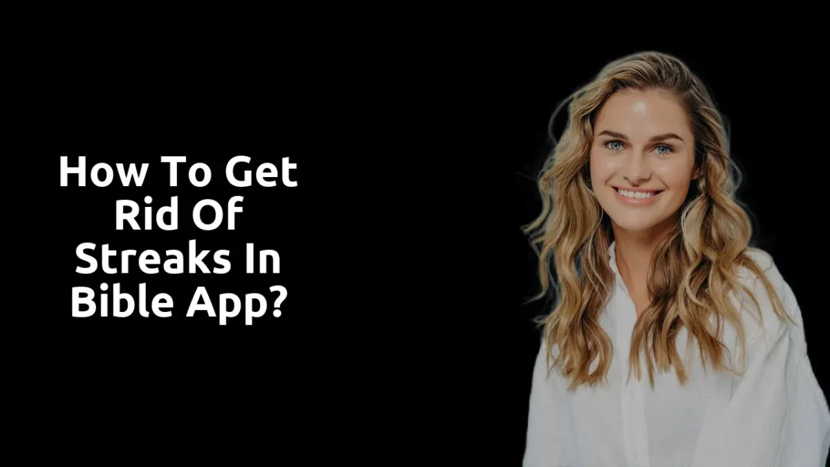how to remove streaks from bible app