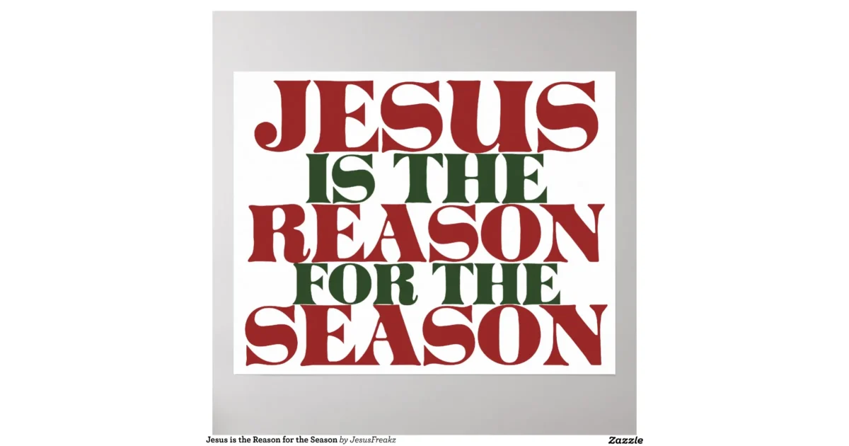 jesus is the reason for the season