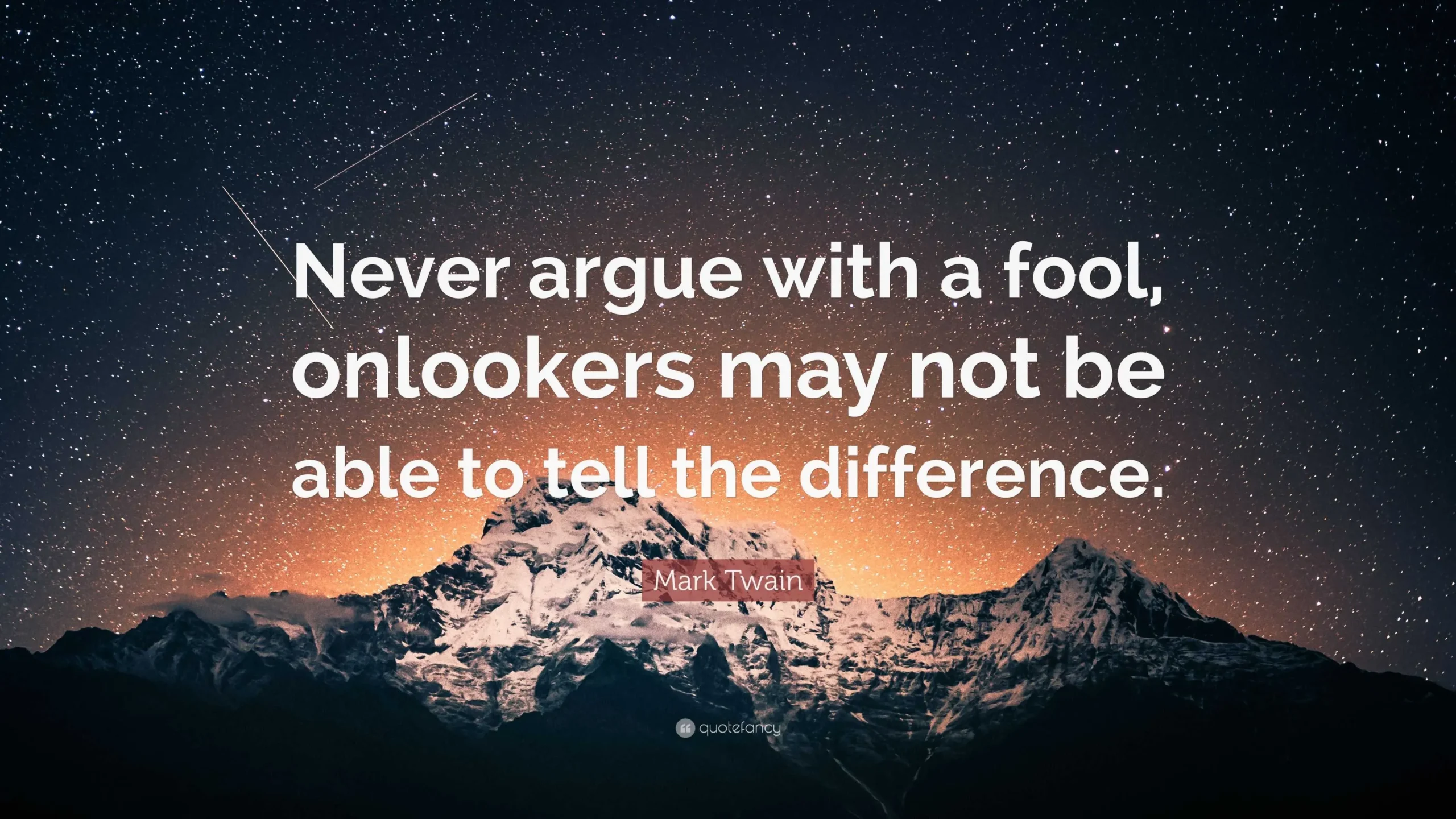 never argue with a fool